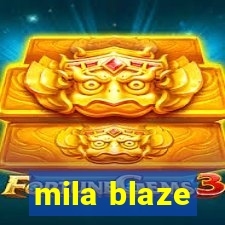 mila blaze